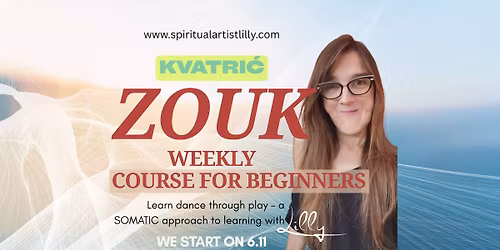 ZOUK weekly course for beginners. Somatic Thursdays of dance, play and self-discovery
