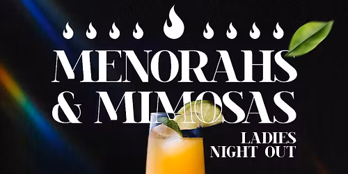 Menorah and Mimosas! Ladies Night Out