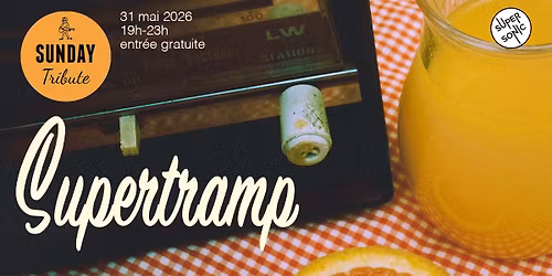 Sunday Tribute - Supertramp \/\/ Supersonic