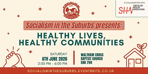 Socialism in the Suburbs presents: Healthy Lives, Healthy Communities