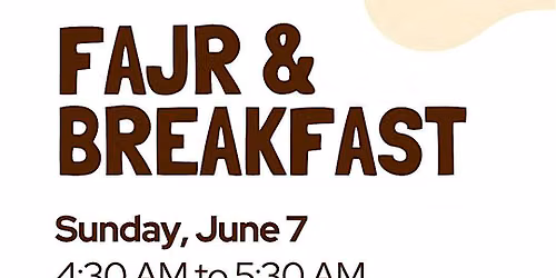 Fajr & Breakfast