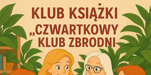 Klub ksi\u0105\u017cki w Tinto - \u201cCzwartkowy klub zbrodni\u201d