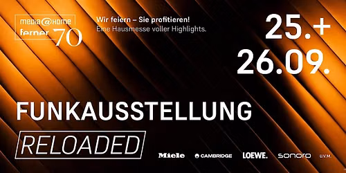 Funkausstellung RELOADED! - m@h ferner Jubiläumshausmesse