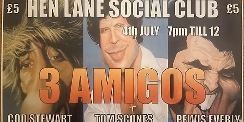 The 3 Amigos - a night of comedy, music and pure entertainment!