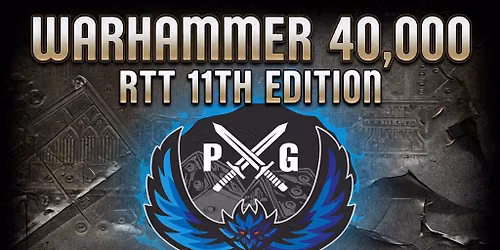 Warhammer 40K RTT 27th June 2026 (11th Edition)