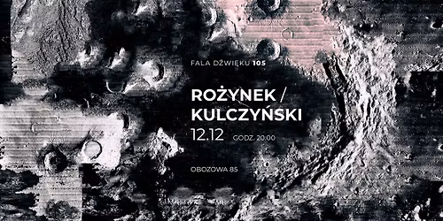 Fala d\u017awi\u0119ku 105 - Ro\u017cynek \/ Kulczy\u0144ski