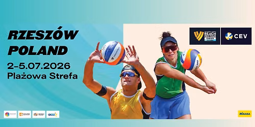 2026 VW Beach Pro Tour Futures Rzesz\u00f3w - Puchar \u015awiata w siatk\u00f3wce pla\u017cowej Kobiet i M\u0119\u017cczyzn