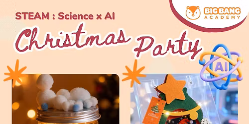 STEAM: Science x AI Christmas Party