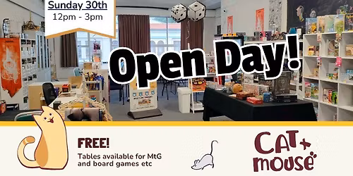 Cat & Mouse- Open Day!