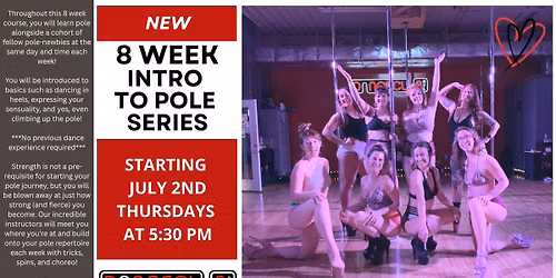 New 8 Week Intro to Pole Series starting July 2nd at 5:30 pm!
