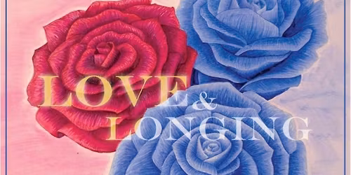 Love and Longing -- Concert