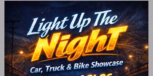 Light Up The Night Car, Truck & Bike Showcase