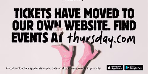 Looking for events? We have moved | Find new events at thursday.com