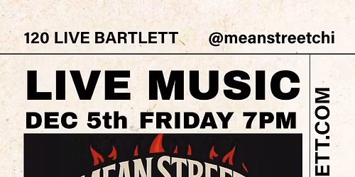 Mean Street Rocks 120 Live Bartlett