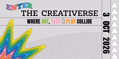 The Creativerse: Children's Festival of Art, Tech & Play
