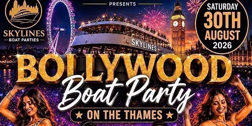 \ud83d\udea2 FLASH SALE LONDON\u2019S BIGGEST BOLLYWOOD BANK HOLIDAY BOAT PARTY IS BACK! \ud83c\uddee\ud83c\uddf3