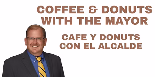 Coffee & Donuts with the Mayor and Special Guest: Finance Director