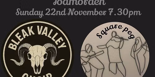 Square peg \/ bleak valley choir double headline show