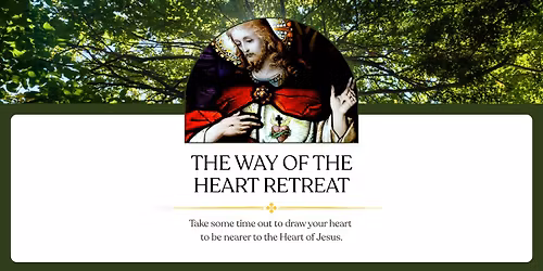 The Way of the Heart Retreat