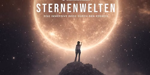 Smithsonian\u2018s STERNENWELTEN: Eine immersive Reise durch den Kosmos - Wien - Tickets