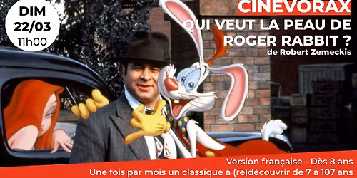 Cin\u00e9vorax : Qui veut la peau de Roger Rabbit ? de Robert Zemeckis