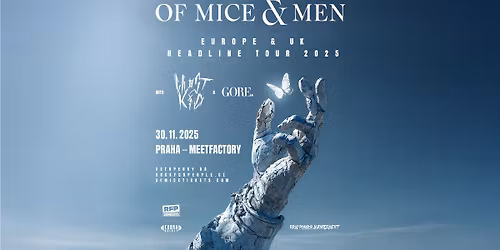 Of Mice & Men (US) + Special Guest: Gh\u00f8stkid & Gore. - PRAGUE