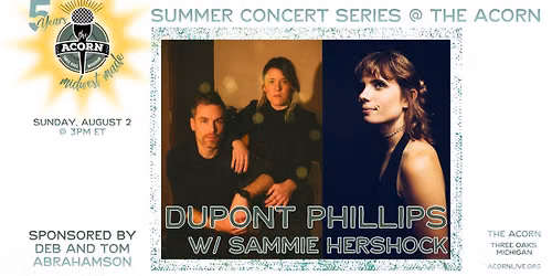 DuPont Phillips w\/ Sammie Hershock: Midwest Made at The Acorn
