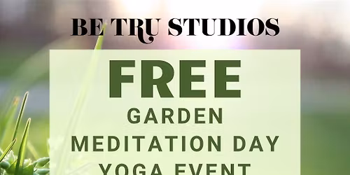FREE Garden Meditation Day Yoga Event 