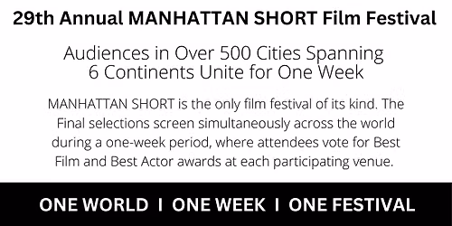 29th Annual Manhattan Short Film Festival