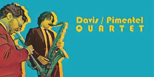 Davis\/Pimentel Quartet