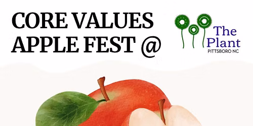 Core Values: Apple Fest @ The Plant