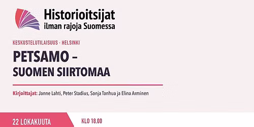 Petsamo \u2013 Suomen siirtomaa -kirjan julkistamistilaisuus