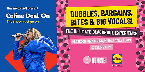 Lidl X Hunsnet Presents: Celine Deal On - The Shop Must Go On