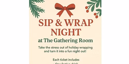 \ud83c\udf81\u2728 Sip & Wrap \u2014 Saturday Dec. 20th! \u2728\ud83c\udf81