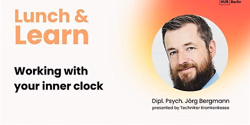 Lunch & Learn - Founder Energy: Working with your inner clock