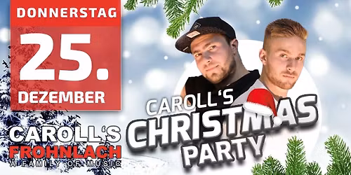 Carolls Christmas Party 2025 mit Philo & CI