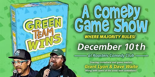 Green Team Wins - An Interactive Comedy Game Show