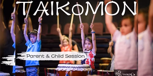 TAiKoMON - Parent & Child Drumming Experience