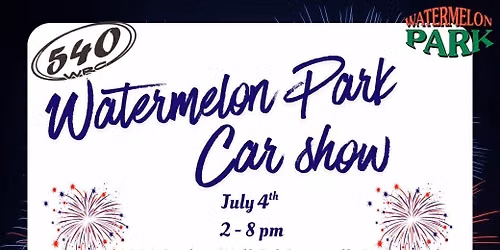 540 WRC and Watermelon Park Car Show