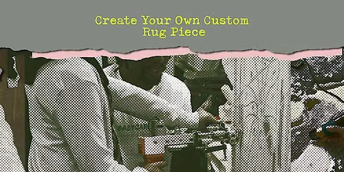 Rug Tufting Workshop