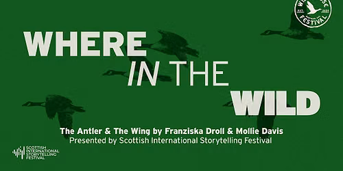 The Antler & The Wing: A Scottish International Storytelling Festival Event
