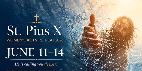 Registration Women's ACTS Retreat June 11-14