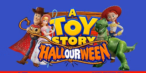 A Toy Story HALLOURWEEN - Bring your ENTIRE Family!