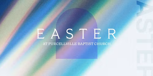 Easter at Purcellville Baptist Church