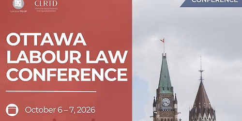 Ottawa Labour Law Conference 2026