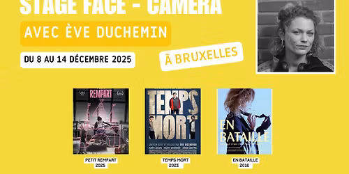 Atelier Face Cam\u00e9ra avec \u00c8ve Duchemin - Organis\u00e9 par Anotherlight