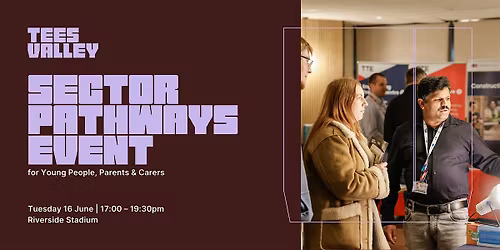 Sector Pathways Event for Young People, Parents & Carers