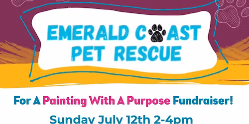 Painting with a Purpose Fundraiser: Emerald Coast Pet Rescue
