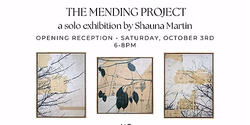 The Mending Project - a solo exhibition by Shauna Martin