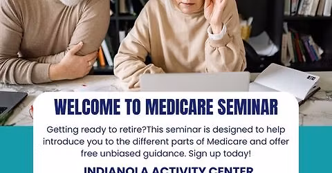 FREE Welcome to Medicare Seminar